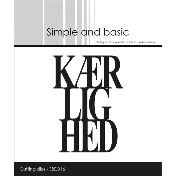 Simple and Basic Die "Krlighed"  