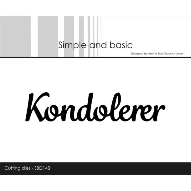 Simple and Basic Die "Kondolerer"  