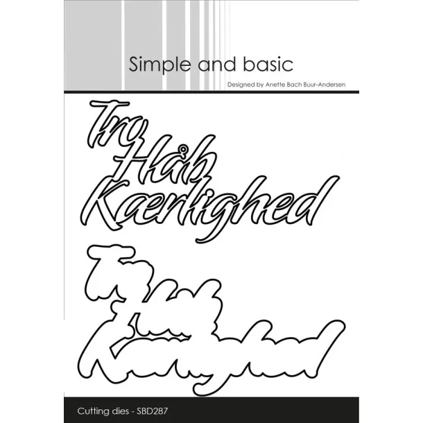 Simple and Basic Die "Tro-Hb-Krlighed"  