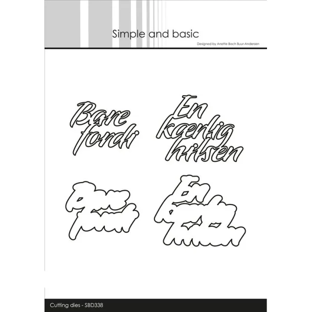 Simple and Basic Die "Bare fordi &amp; En krlig hilsen"  