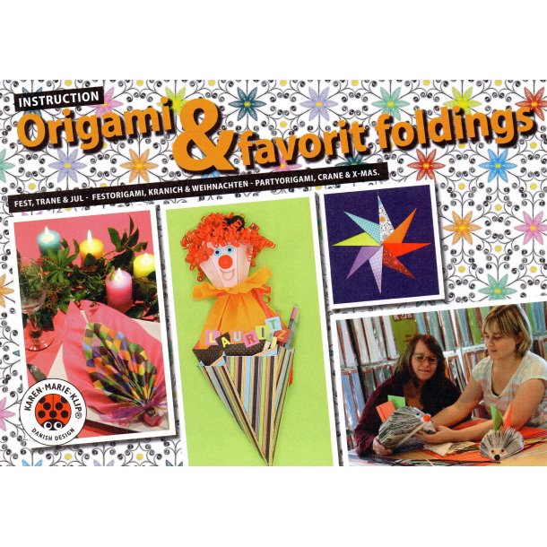 Karen Marie Klip: Origami &amp; Favorit Foldings - Instruktionshfte